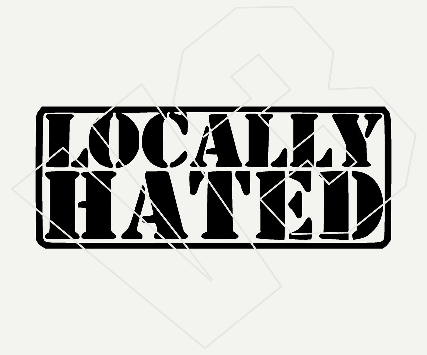 Locally Hated Vinyl Decal – Die Cut Car & Truck Window Sticker