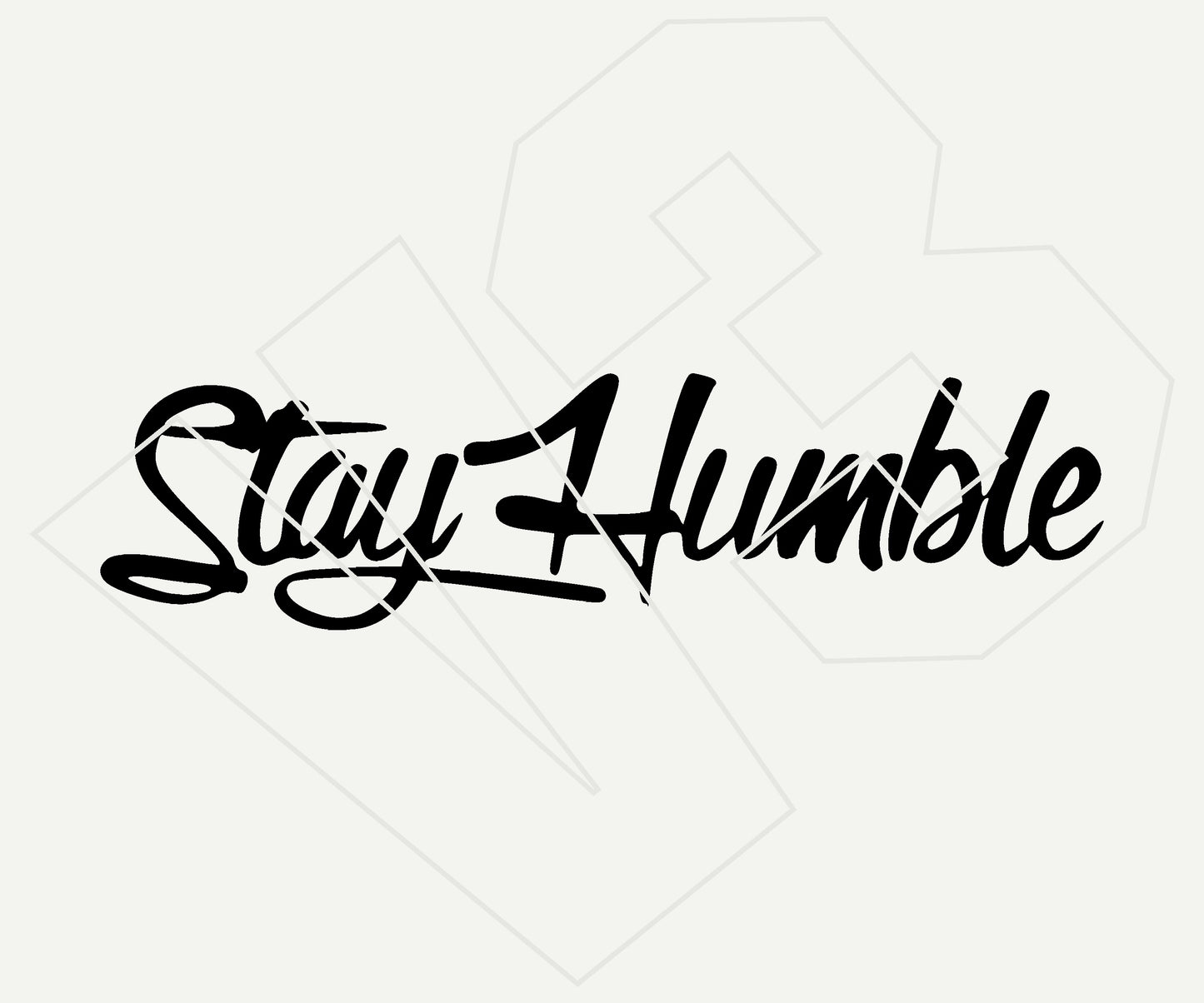 Stay Humble Vinyl Decal – Die Cut Car & Truck Window Sticker