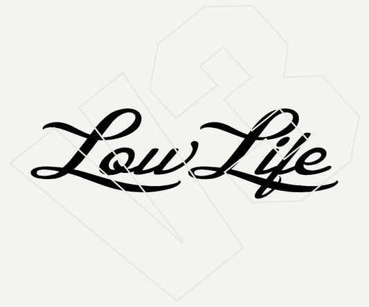 Low Life Vinyl Decal – Die Cut Car & Truck Window Sticker